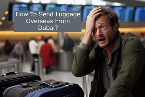 how to send luggage overseas.